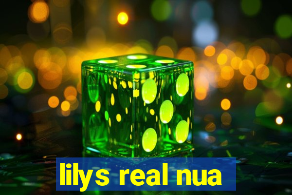 lilys real nua